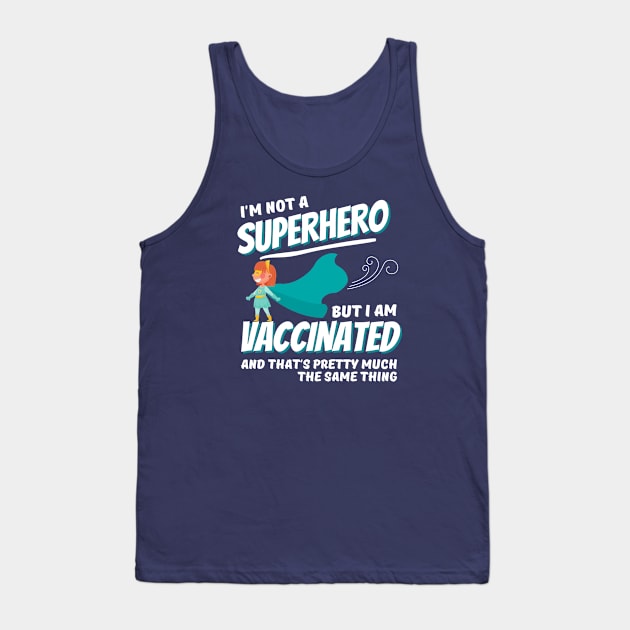 Vaccinated Superhero Tank Top by hawkadoodledoo